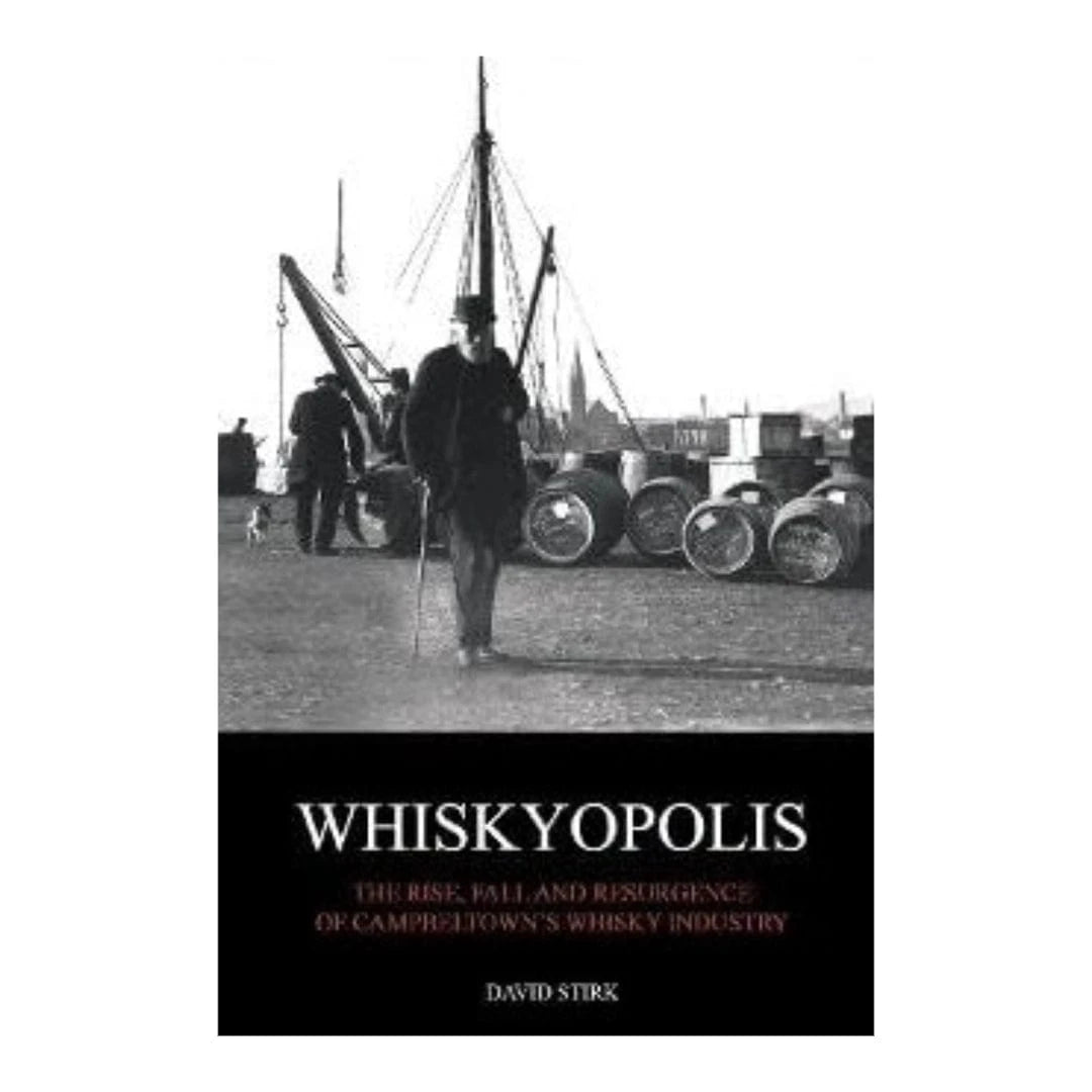 In this photo Whiskyopolis: The Rise And Fall Of Campbeltown Whisky Mood Company