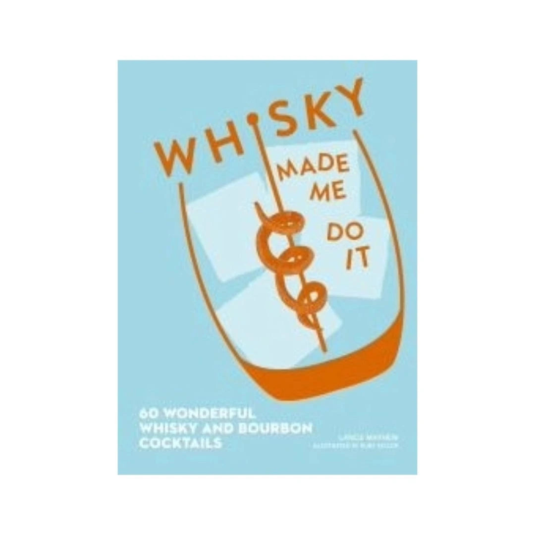 In this photo Whisky Made Me Do It – Cocktail Book – 60 Recipes – For Whisky Lovers MoodCompanyNL